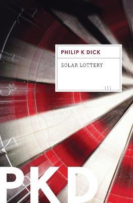 Solar Lottery - Philip K Dick - cover