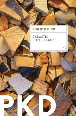 Galactic Pot-Healer - Philip K Dick - cover