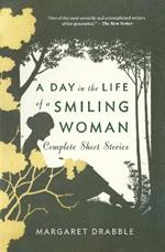 A Day in the Life of a Smiling Woman: Complete Short Stories