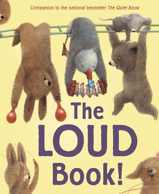 The Loud Book! - Deborah Underwood,Renata Liwska - ebook