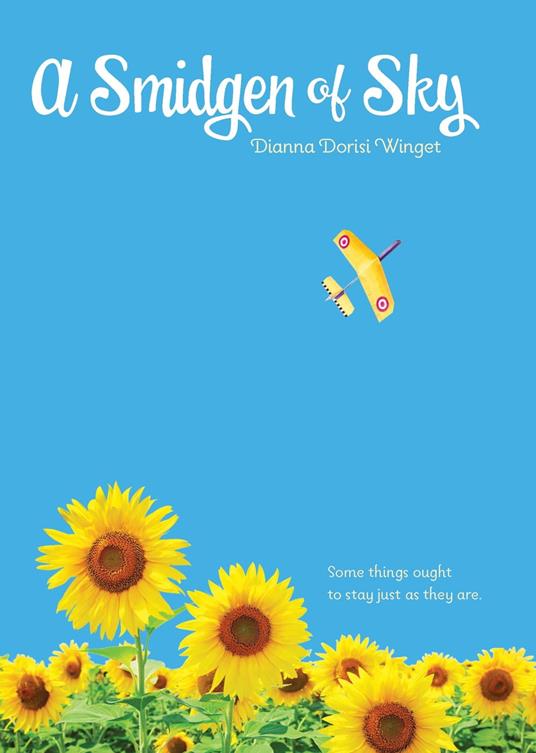 A Smidgen of Sky - Dianna Dorisi Winget - ebook