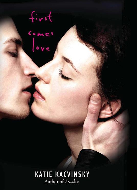 First Comes Love - Katie Kacvinsky - ebook