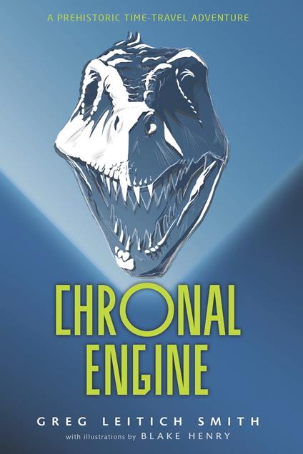 Chronal Engine - Smith Greg Leitich,Blake Henry - ebook