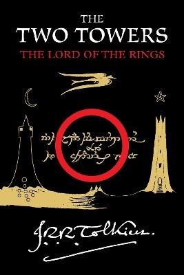 The Two Towers: Being the Second Part of the Lord of the Rings - J R R Tolkien - cover