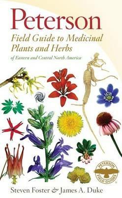 Peterson Field Guide To Medicinal Plants & Herbs Of Eastern - Steven Foster - cover