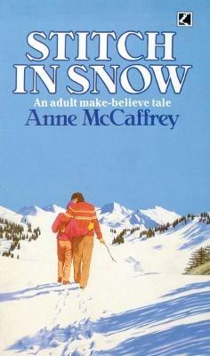 Stitch In Snow - Anne McCaffrey - cover