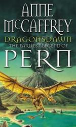 Dragonsdawn: (Dragonriders of Pern: 9): discover Pern in this masterful display of storytelling and worldbuilding from one of the most influential SFF writers of all time…