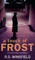 A Touch Of Frost: (DI Jack Frost Book 2)