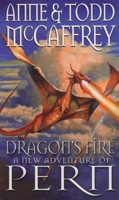 Dragon's Fire - Anne McCaffrey,Todd McCaffrey - cover