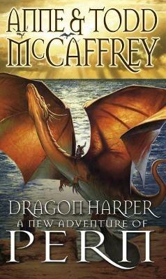 Dragon Harper - Anne McCaffrey,Todd McCaffrey - cover