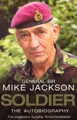 Soldier: The Autobiography - Mike Jackson - cover