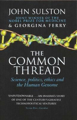 The Common Thread - Georgina Ferry,John Sulston - cover