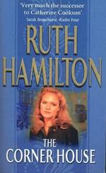 The Corner House: An enthralling and deeply moving saga set in the North West from bestselling author Ruth Hamilton