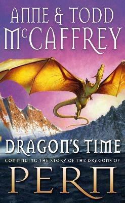 Dragon's Time - Anne McCaffrey,Todd McCaffrey - cover