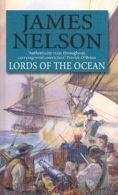 Lords Of The Ocean: A thrilling and exciting maritime adventure that will have you on the edge of your seat… - James Nelson - cover