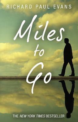 Miles To Go - Richard Paul Evans - cover
