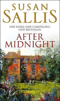After Midnight: a moving and heart-warming novel of passion, loss, tragedy and new beginnings from bestselling author Susan Sallis - Susan Sallis - cover