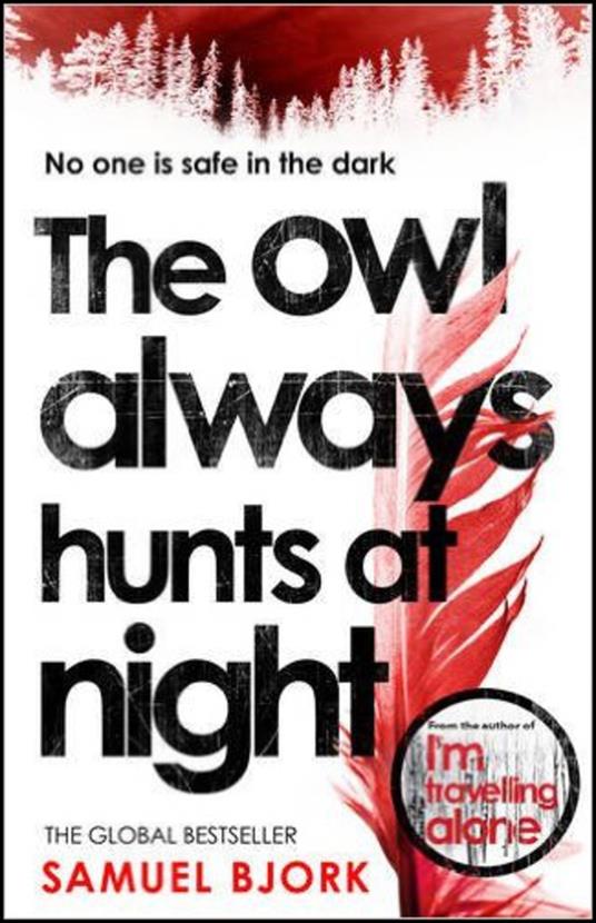 The Owl Always Hunts at Night: (Munch and Krüger Book 2) - Samuel Bjork - cover