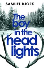 The Boy in the Headlights: From the author of the Richard & Judy bestseller I’m Travelling Alone