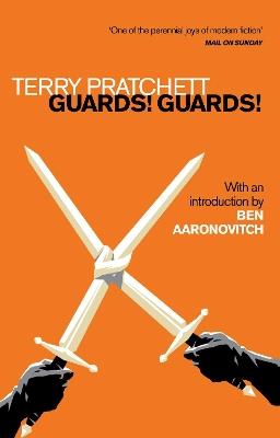 Guards! Guards!: Introduction by Ben Aaronovitch - Terry Pratchett - cover