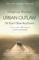 Urban Outlaw: Dirt Don’t Slow You Down - Magnus Walker - cover