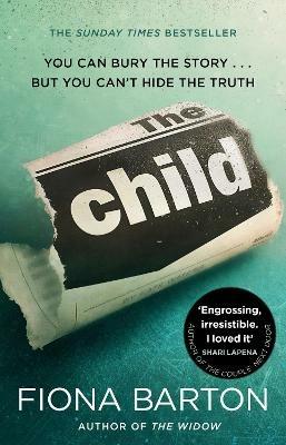 The Child: the clever, addictive, must-read Richard and Judy Book Club bestselling crime thriller - Fiona Barton - cover