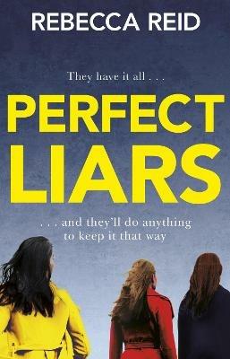 Perfect Liars - Rebecca Reid - cover