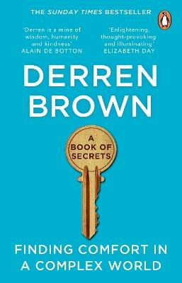 A Book of Secrets: Finding comfort in a complex world THE INSTANT SUNDAY TIMES BESTSELLER - Derren Brown - cover