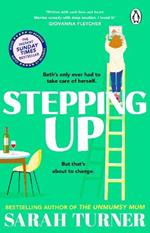 Stepping Up: the joyful and emotional Sunday Times bestseller and Richard and Judy Book Club pick 2023. Adored by readers