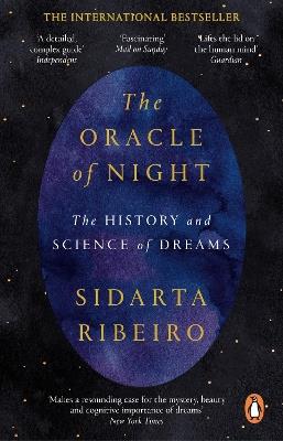 The Oracle of Night: The history and science of dreams - Sidarta Ribeiro - cover