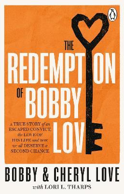 The Redemption of Bobby Love: The Humans of New York Instagram Sensation - Bobby Love,Cheryl Love - cover