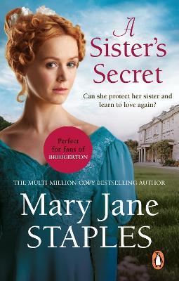 A Sister's Secret: A heart-warming and uplifting Regency romance from bestseller Mary Jane Staples - Mary Jane Staples - cover