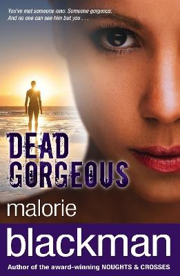 Dead Gorgeous - Malorie Blackman - cover