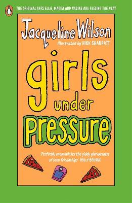 Girls Under Pressure - Jacqueline Wilson - cover