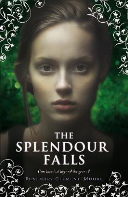 The Splendour Falls - Rosemary Clement-Moore - cover