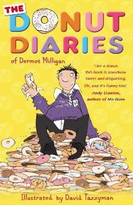 The Donut Diaries: Book One - Dermot Milligan,Anthony McGowan - cover