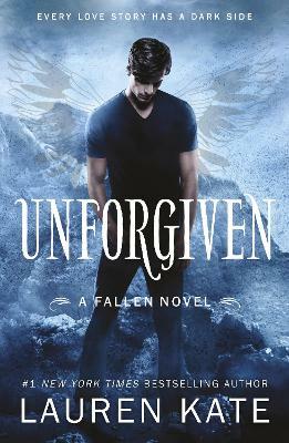 Unforgiven: Book 5 of the Fallen Series - Lauren Kate - cover