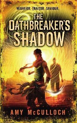 The Oathbreaker's Shadow - Amy McCulloch - cover