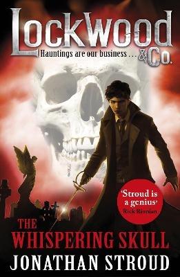 Lockwood & Co: The Whispering Skull: Book 2 - Jonathan Stroud - cover
