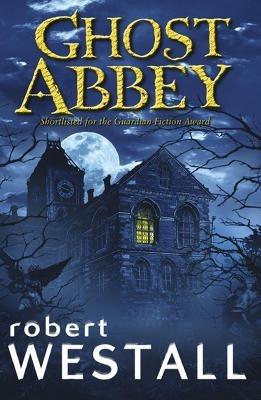 Ghost Abbey - Robert Westall - cover