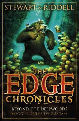 The Edge Chronicles 4: Beyond the Deepwoods: First Book of Twig - Paul Stewart,Chris Riddell - cover