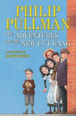 The Adventures of the New Cut Gang - Philip Pullman - cover