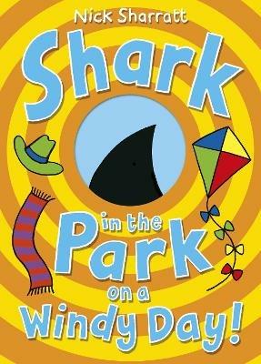 Shark in the Park on a Windy Day! - Nick Sharratt - cover