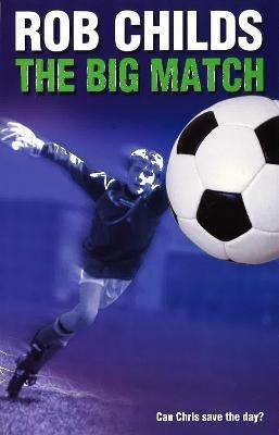 The Big Match - Rob Childs - cover