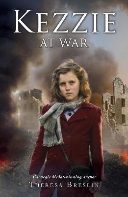 Kezzie at War - Theresa Breslin - cover