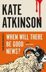 When Will There Be Good News?: (Jackson Brodie)