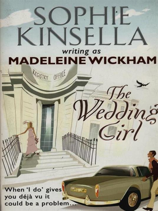 The Wedding Girl - Madeleine Wickham - cover