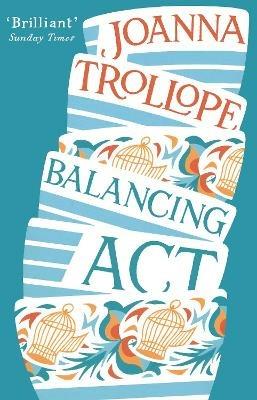 Balancing Act: an absorbing and authentic novel from one of Britain's most popular authors - Joanna Trollope - cover