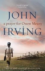 A Prayer For Owen Meany: a 'genius' modern American classic