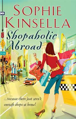Shopaholic Abroad: (Shopaholic Book 2) - Sophie Kinsella - cover